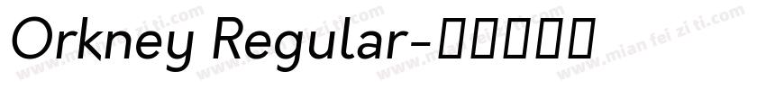 Orkney Regular字体转换